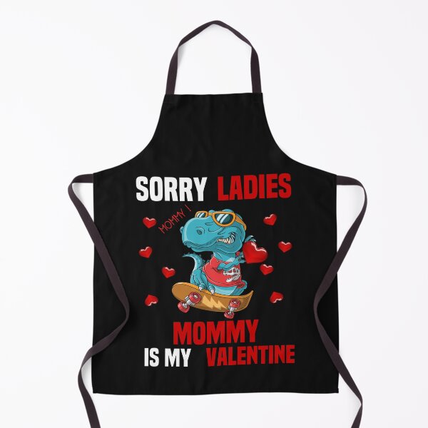 Item preview, Valentines Day Boys Kids T-rex Sorry Ladies Mommy is My Valentine shirt designed and sold by PuPPuB.