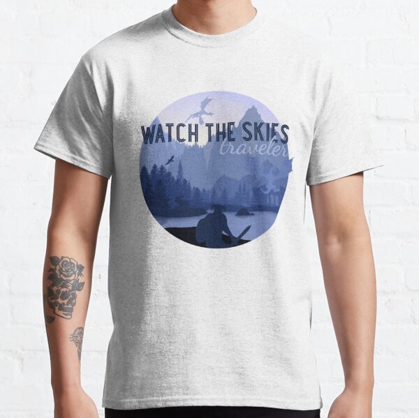 Watch the skies traveler | Skyrim Classic T-Shirt