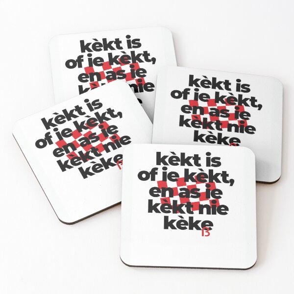 Item preview, kèkt is of ie kèkt en as ie kèkt nie kèke, mooi Brabants  designed and sold by BrabantsBeste.