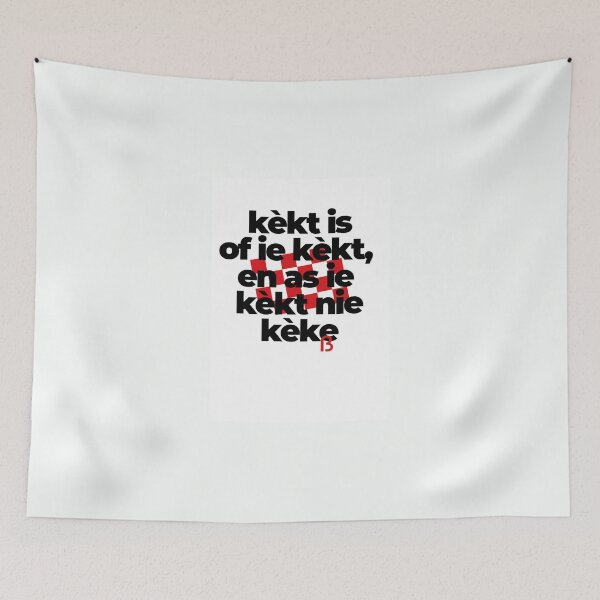 Item preview, kèkt is of ie kèkt en as ie kèkt nie kèke, mooi Brabants  designed and sold by BrabantsBeste.