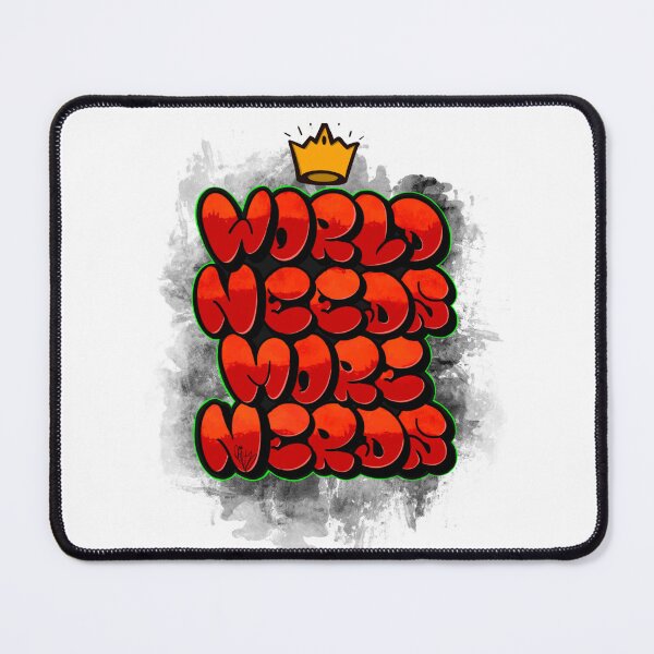Item preview, World Needs More Nerds designed and sold by LeKetso.