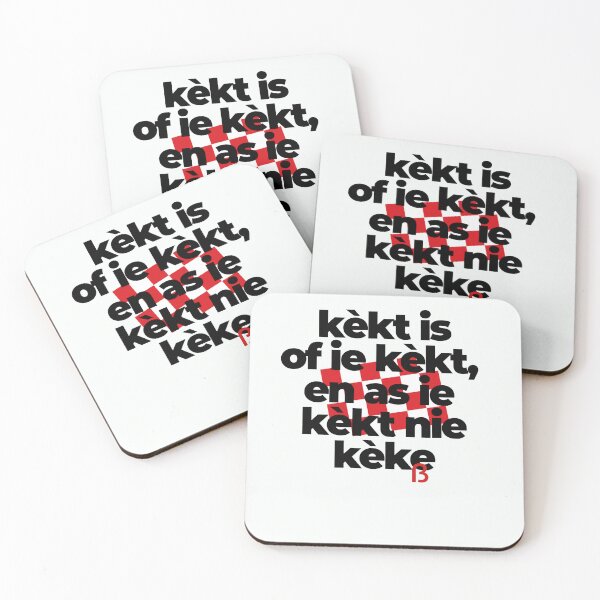 Item preview, kèkt is of ie kèkt en as ie kèkt nie kèke, mooi Brabants  designed and sold by BrabantsBeste.