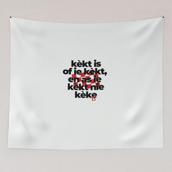 Item preview, kèkt is of ie kèkt en as ie kèkt nie kèke, mooi Brabants  designed and sold by BrabantsBeste.