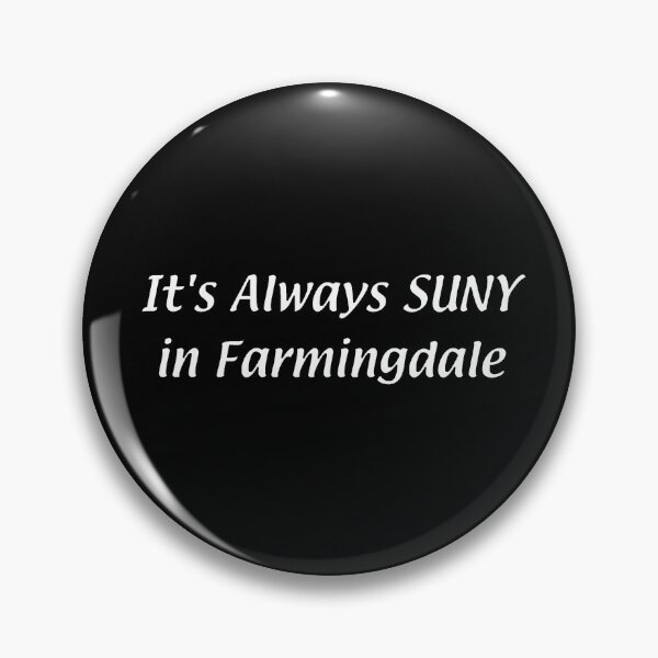 Item preview, It's Always SUNY – Farmingdale designed and sold by chumblespuzz.