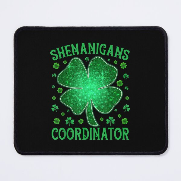 Item preview, Shenanigans Coordinator Funny Irish Teacher St Patrick's Day designed and sold by willielmack.