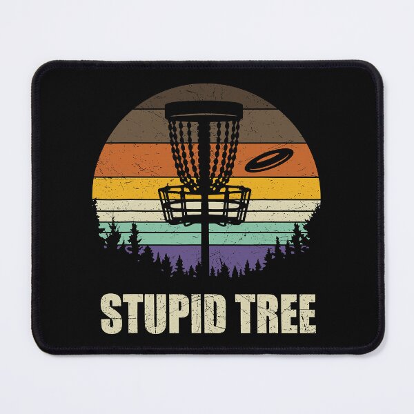 Item preview, Stupid Tree Disc Golf Funny Frisbee Golf designed and sold by franktimothy.