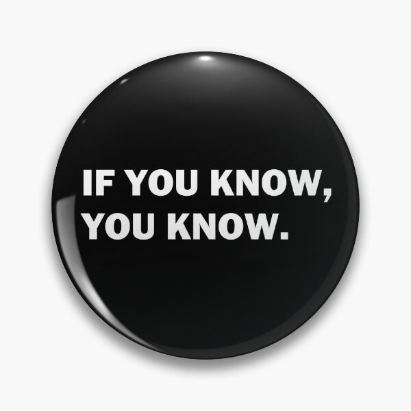 Item preview, If You Know, You Know designed and sold by Conjuration.