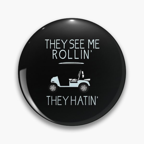 Item preview, They See Me Rollin They Hatin Funny Golfers designed and sold by franktimothy.