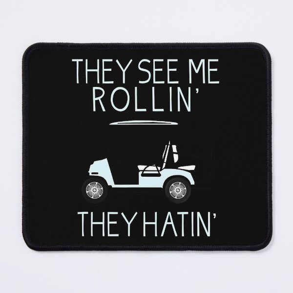 Item preview, They See Me Rollin They Hatin Funny Golfers designed and sold by franktimothy.