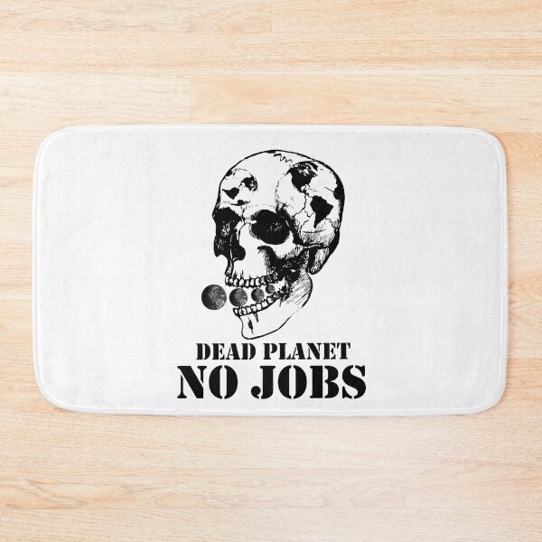 Item preview, No Jobs on a Dead Planet Earth eaten by a skull designed and sold by Manoroma.