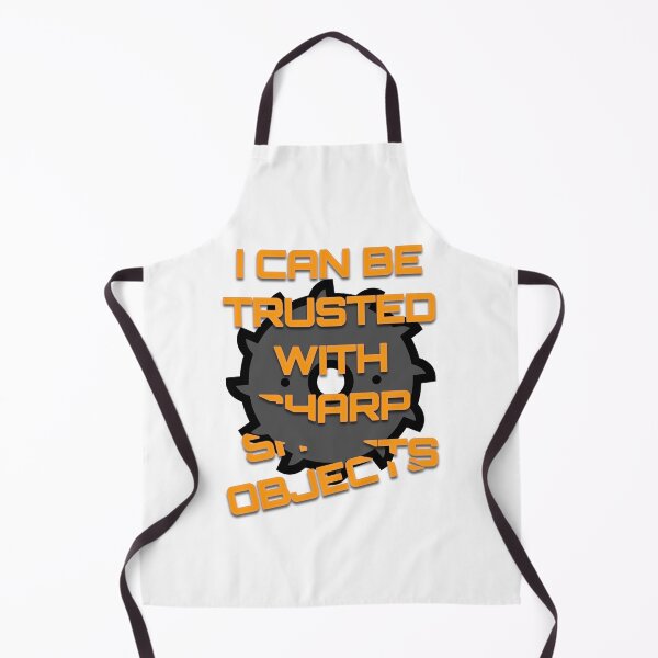 Item preview, I can be trusted with sharp objects designed and sold by Batmantis275.