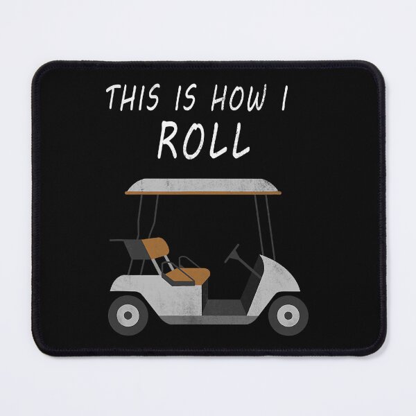 Item preview, This Is How I Roll Funny Humor Golf designed and sold by franktimothy.