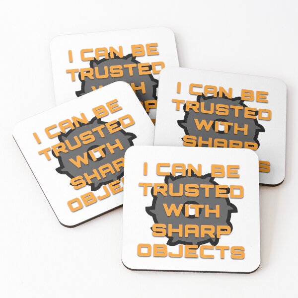 Item preview, I can be trusted with sharp objects designed and sold by Batmantis275.