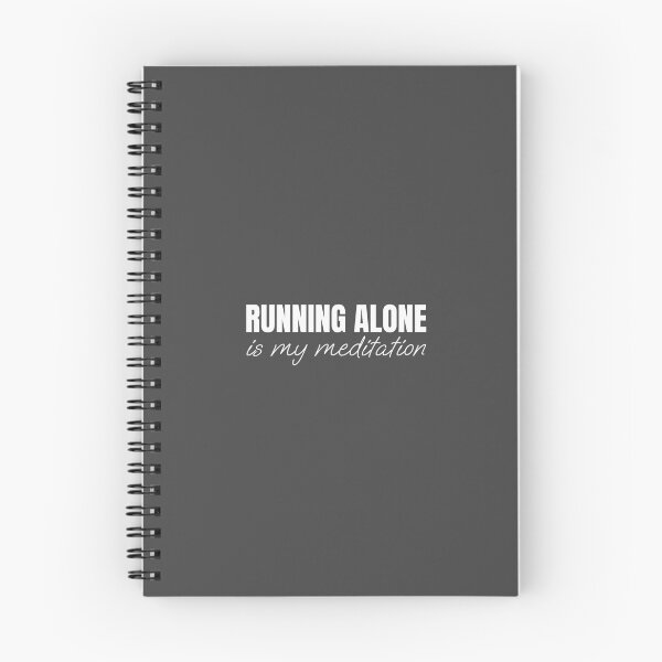 Item preview, Running alone is my meditation designed and sold by Minimalist Quotes and Sayings.