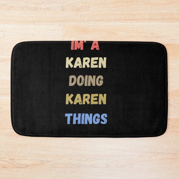 Artikelvorschau, Ich bin eine Karen, die Karen-Sachen macht, lustige Karen-Sprüche, Karen-Geschenkidee entworfen und verkauft von flooky213.