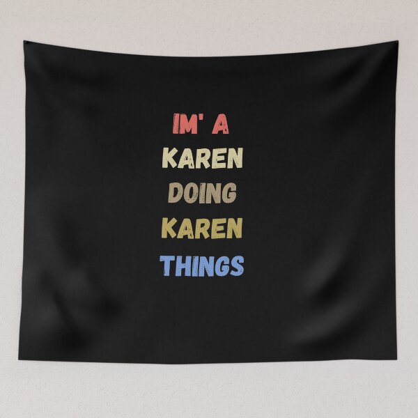 Item preview, soy una karen haciendo cosas de karen, refranes divertidos de karen, idea de regalo de karen designed and sold by flooky213.