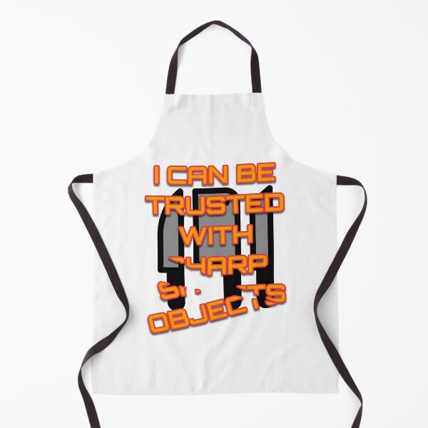 Item preview, I can be trusted with sharp objects designed and sold by Batmantis275.