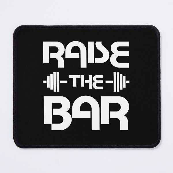 Item preview, Raise the Bar designed and sold by Rusty-Gate98.