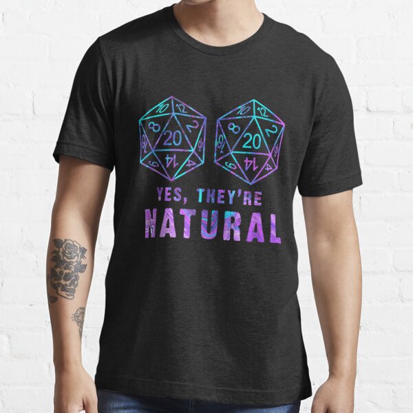 Yes Theyre Natural D20 Dice Funny Rpg Gamer T Shirt For Sale By Carterjudith Redbubble 