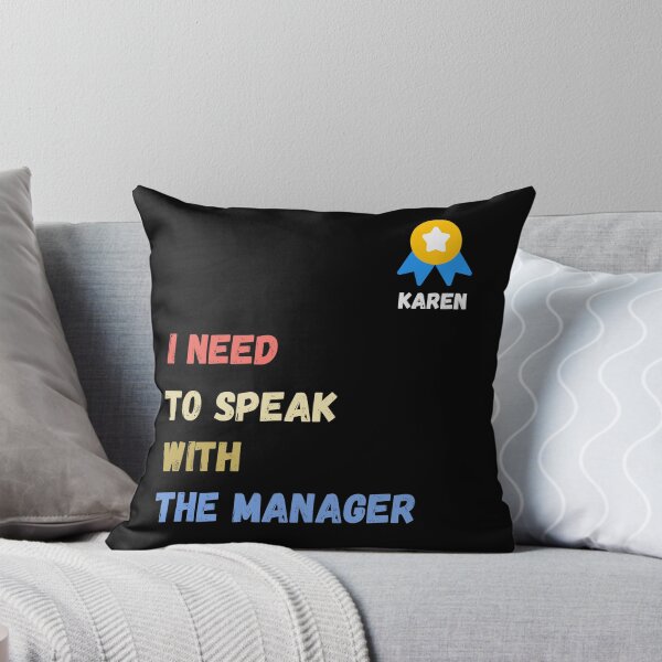 Item preview, i need to speak with the manager  , funny karen sayings , karen gift idea  designed and sold by flooky213.