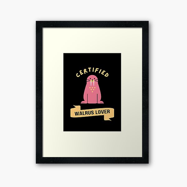 Item preview, Certified Walrus Lover designed and sold by GasconyPassion.