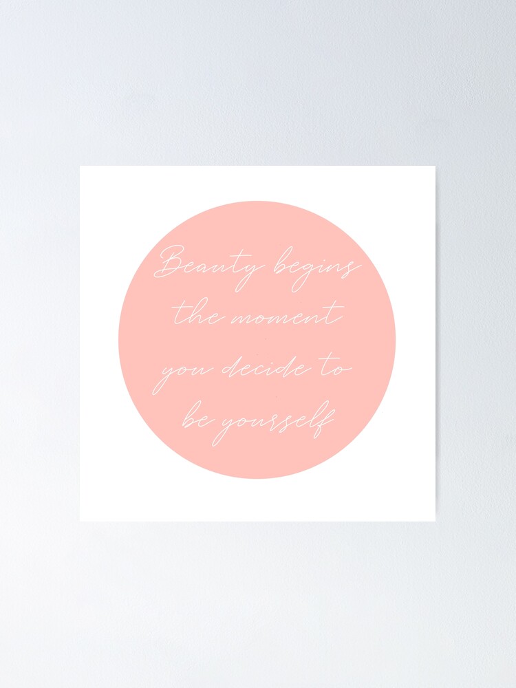 Beauty Begins the Moment You Decide to Be Yourself CoCo Chanel Quote in  Blush Pink Poster for Sale by pb598