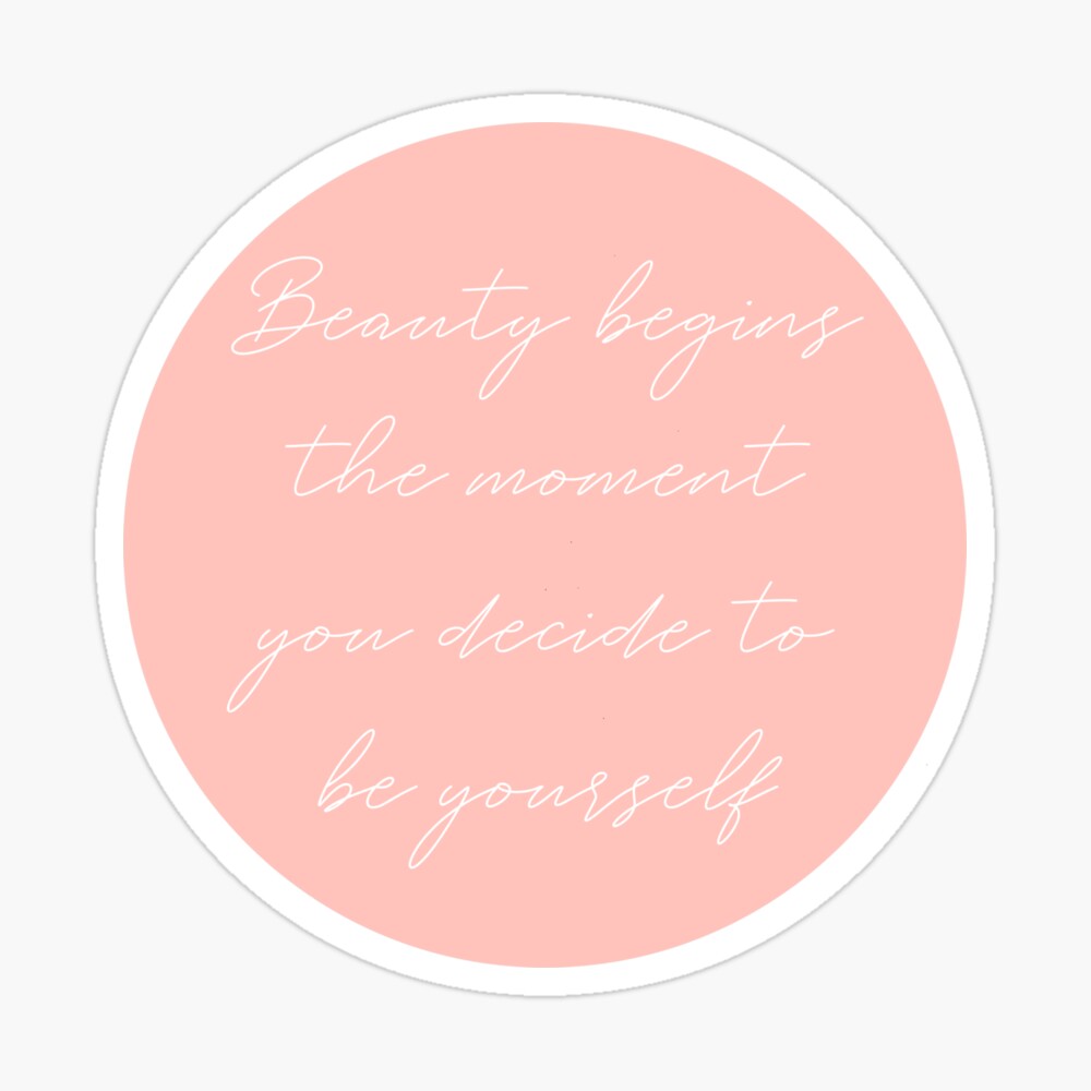 Beauty begins the moment you decide to be yourself  Coco Chanel quotes