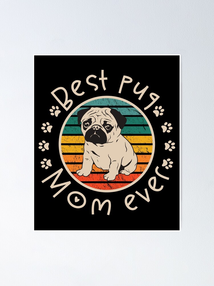 best pug mom ever