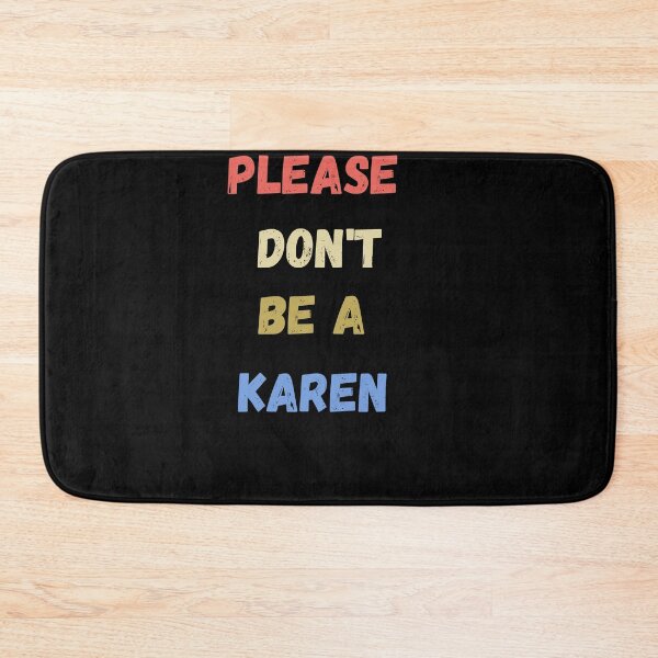 Artikelvorschau, bitte sei keine karen, lustige karen sprüche, karen geschenkidee entworfen und verkauft von flooky213.