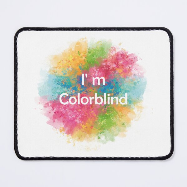 Item preview, i' m colorblind,funny designed and sold by brandkaoutar design.