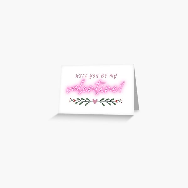 Will You Be My Valentine? Greeting Card