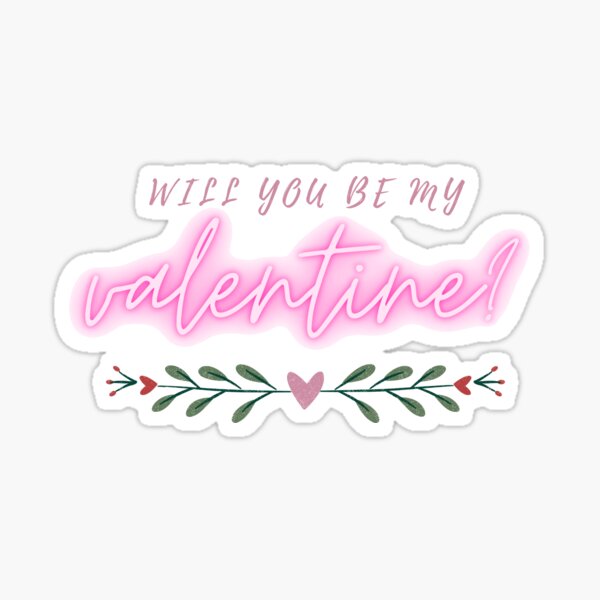 Will You Be My Valentine? Sticker