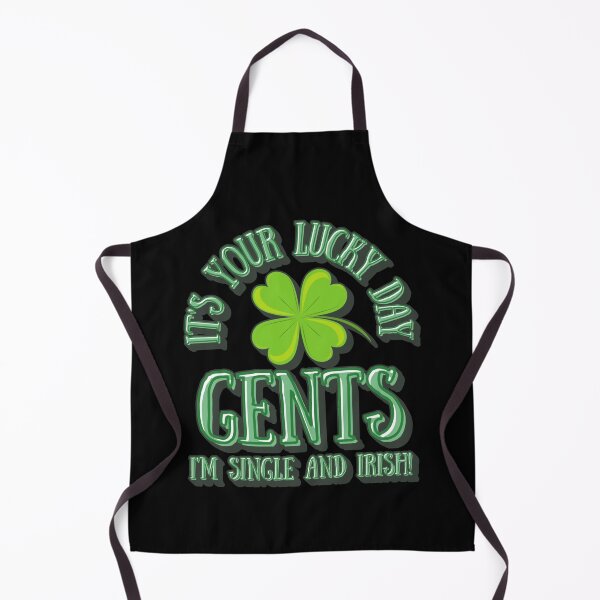Item preview, It's Your Lucky Day Gents, I'm Single And Irish, Fun Slogan For All Irish Women And Men, Great For St Patrick's Day designed and sold by TrulyEpoque.