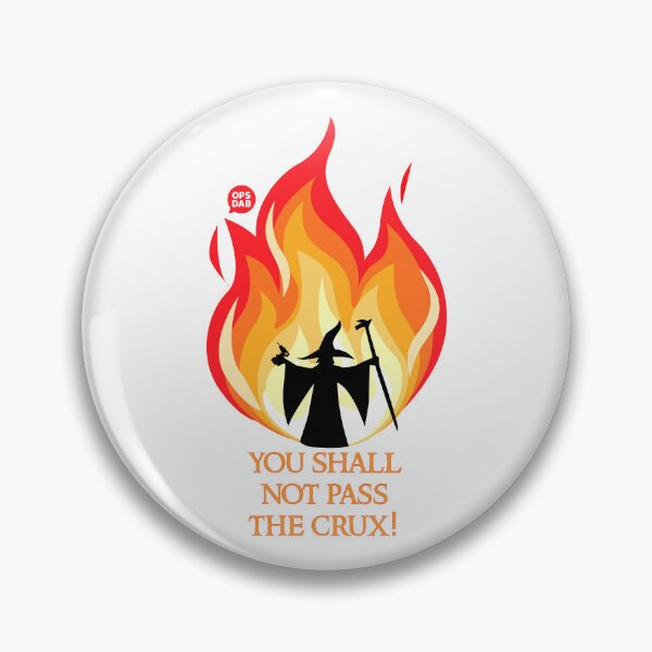 Item preview, You Shall Not Pass The Crux! designed and sold by OPS DAB.