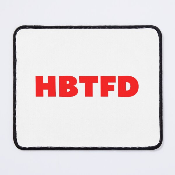 Item preview, HBTFD designed and sold by VAHPROD.