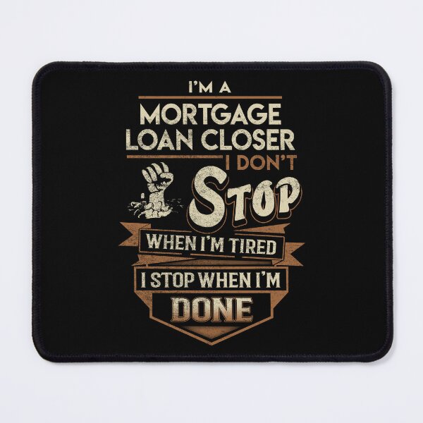 Item preview, Mortgage Loan Closer T Shirt - I Stop When Done Job Gift Item Tee designed and sold by natalinedk.