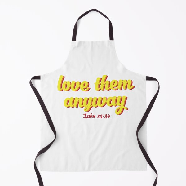 Item preview, Love them anyway - Luke 23:34 Bible Verse designed and sold by ChristianLife.