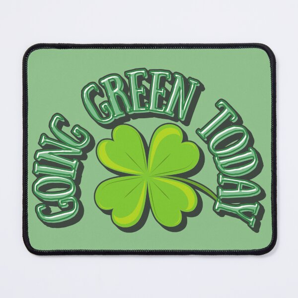 Item preview, Going Green Today, Fun Slogan For Anyone Who Wants To Celebrate St Patrick's Day designed and sold by TrulyEpoque.