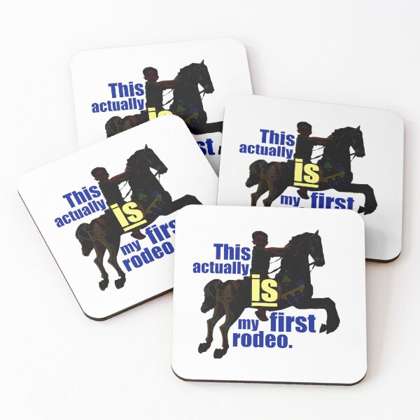 Item preview, This actually is my first rodeo. designed and sold by Steve Spencer.