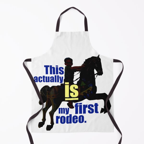 Item preview, This actually is my first rodeo. designed and sold by Steve Spencer.