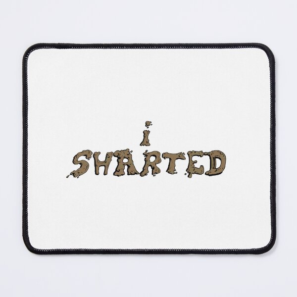 Item preview, I Sharted designed and sold by ZeroCarattt.
