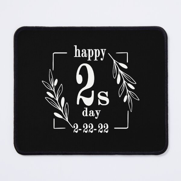 Item preview, Happy 2s day twosday 2-22-22 tuesday 2 22 22  designed and sold by ibra2712.