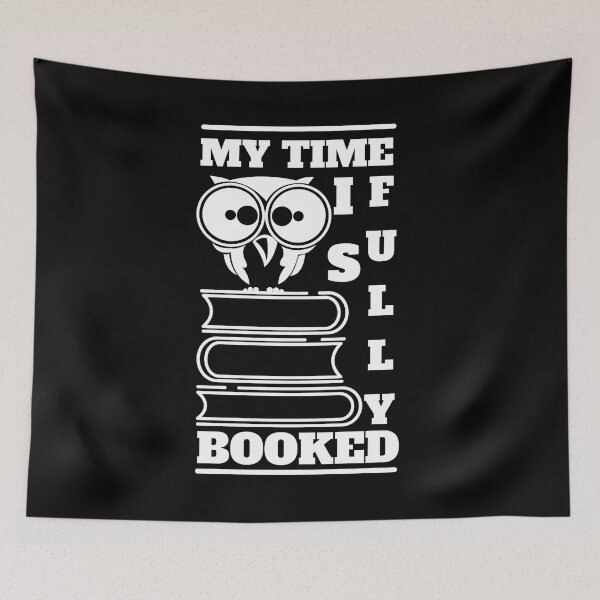 Item preview, Funny Book Quote - My Time is fully Booked  designed and sold by laiwole.