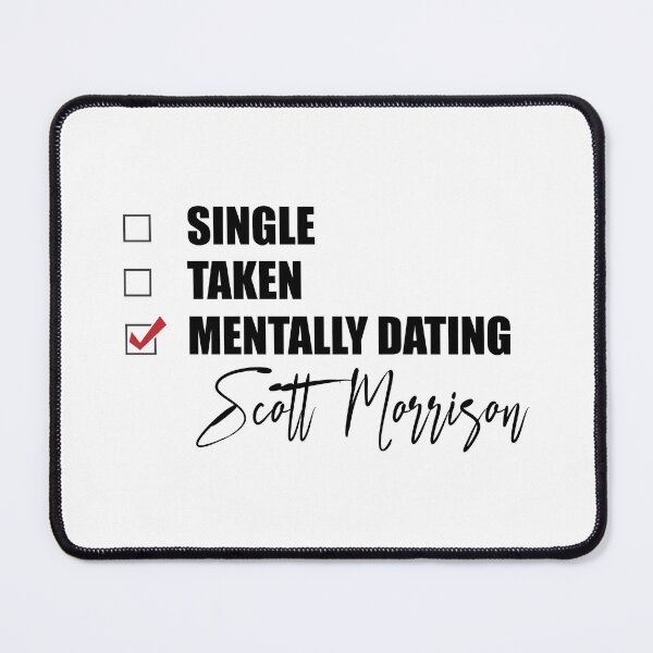 Item preview, Mentally Dating Scott Morrison designed and sold by Bend-The-Trendd.