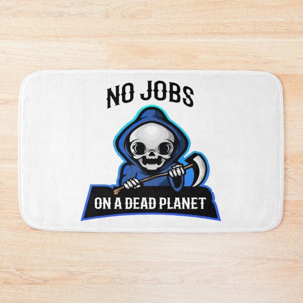 Item preview, No Jobs On A Dead Planet Funny eco unisex T-shirt. designed and sold by Sloyar.