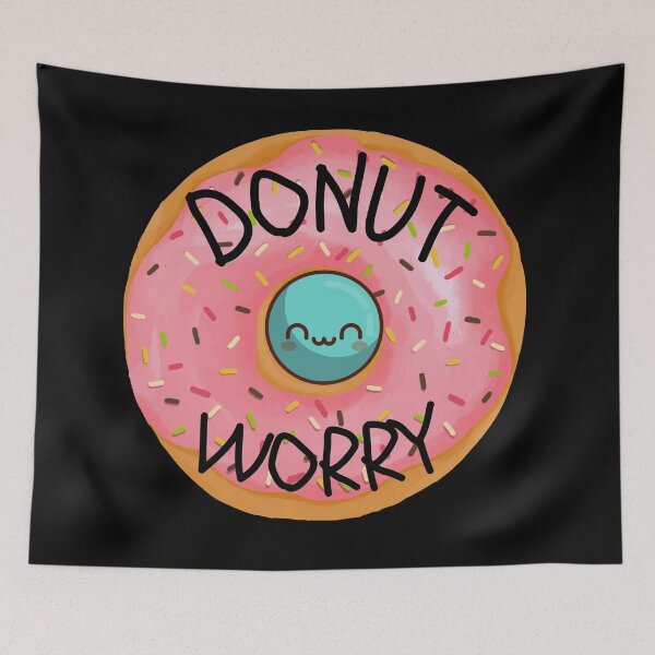 Item preview, Donut Worry Be Happy  designed and sold by BronikowskiART.