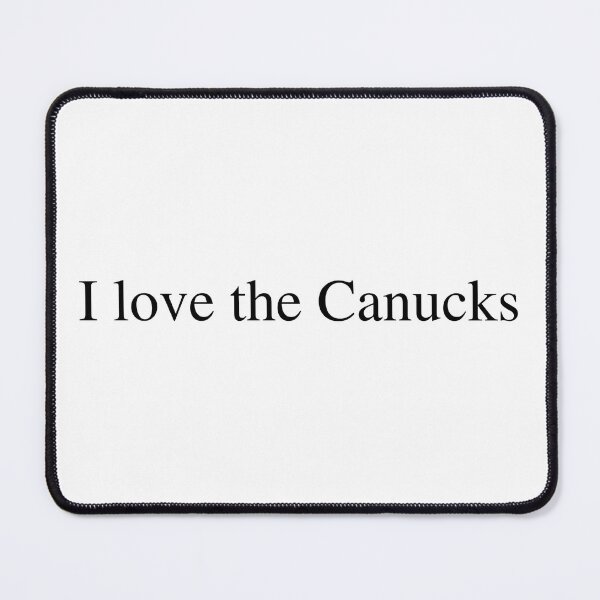 Item preview, I love the Canucks  designed and sold by delborg.