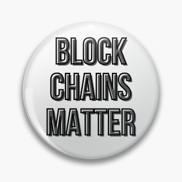 Item preview, Block Chains Matter-Crypto designed and sold by AyateeArt.