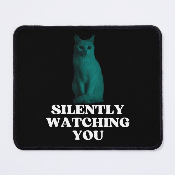Item preview, SILENTLY WATCHING YOU - Funny Cat Pictures with Captions and Cat Sayings designed and sold by FunnyCatsFam.