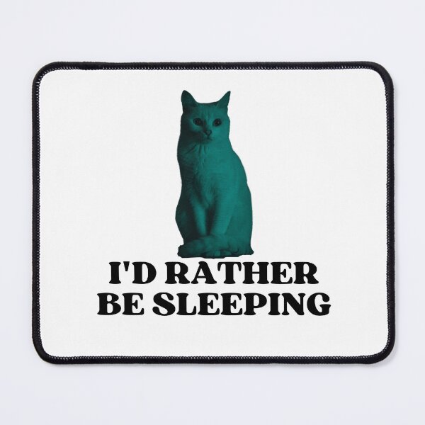 Item preview, ID RATHER BE SLEEPING - Funny Cat Pictures with Captions and Cat Sayings designed and sold by FunnyCatsFam.